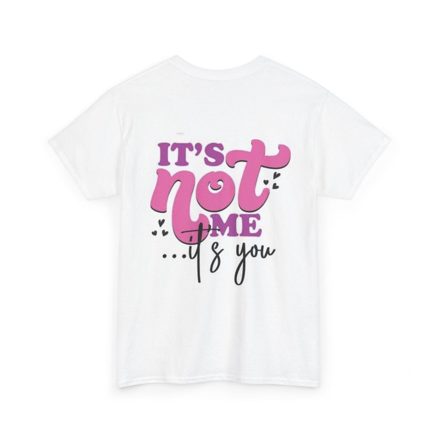 It's not me