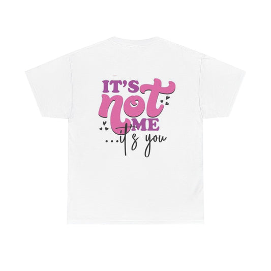 It's not me